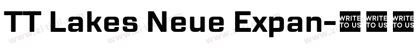 TT Lakes Neue Expan字体转换 TT Lakes Neue Expan字体转换